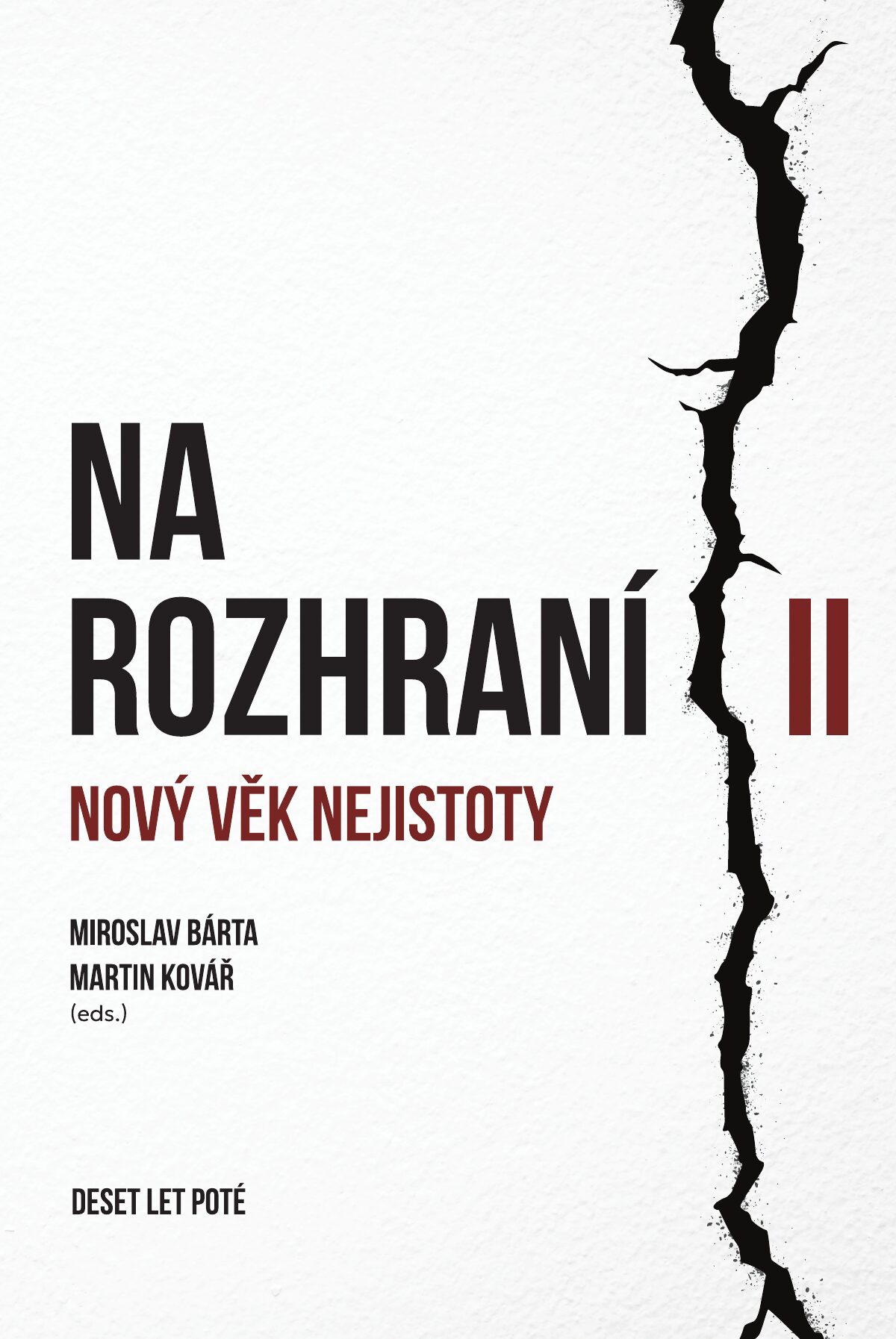 Přední strana obálky knihy Na rozhraní II: Nový věk nejistoty